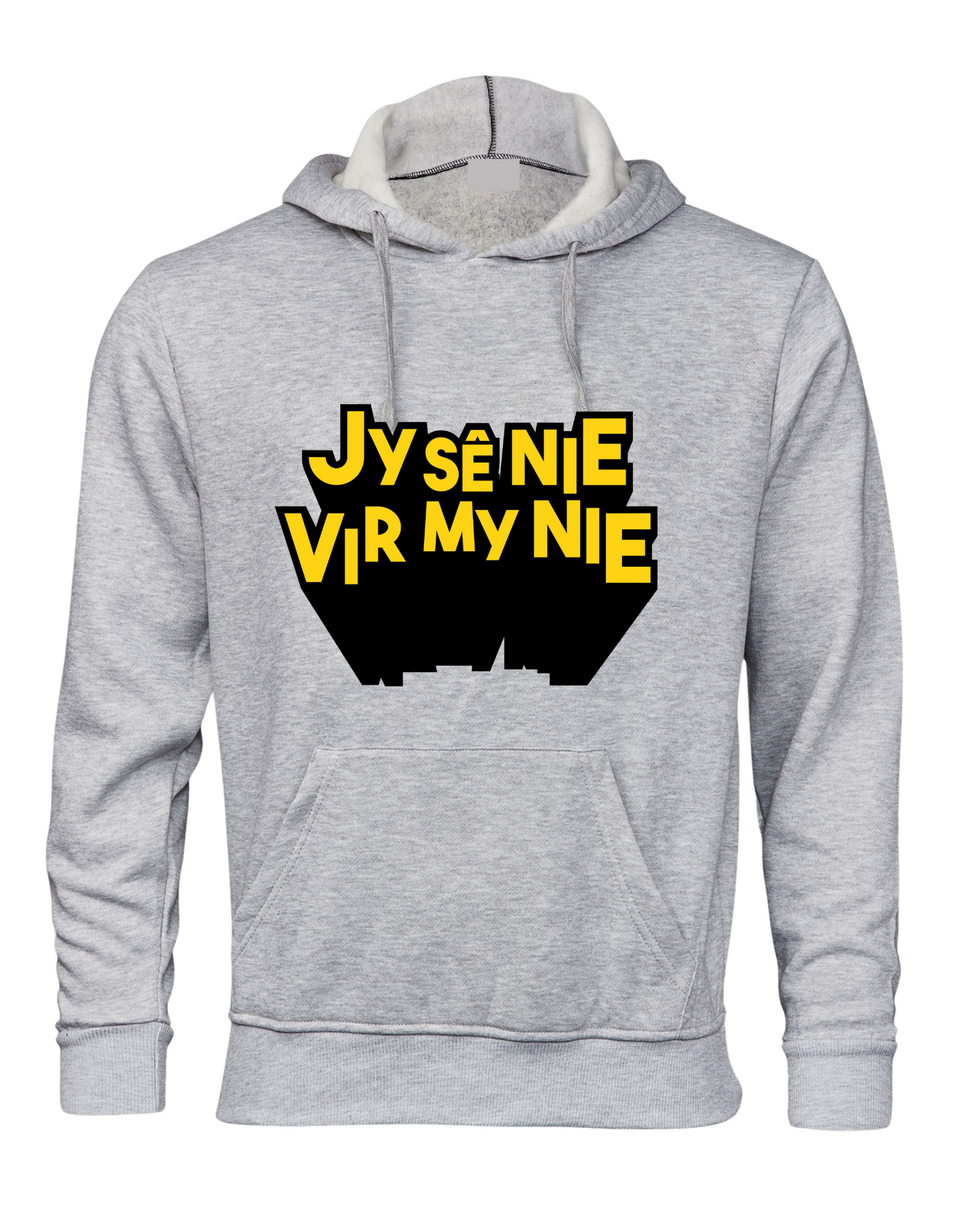 Jy sê nie vir my nie - Hoodie